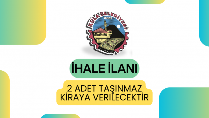 2 ADET TAŞINMAZ KİRAYA VERİLECEKTİR